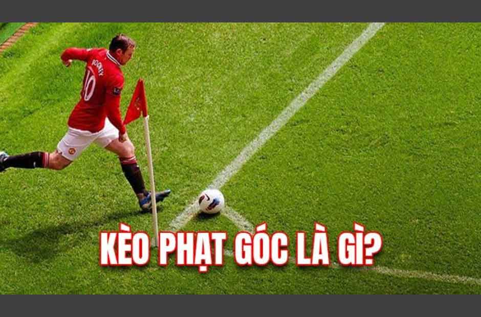 Kèo phụ phát góc dễ chơi không